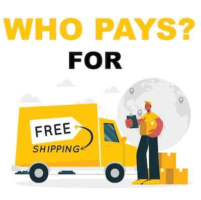 Who Pays For Your Free Shipping?
